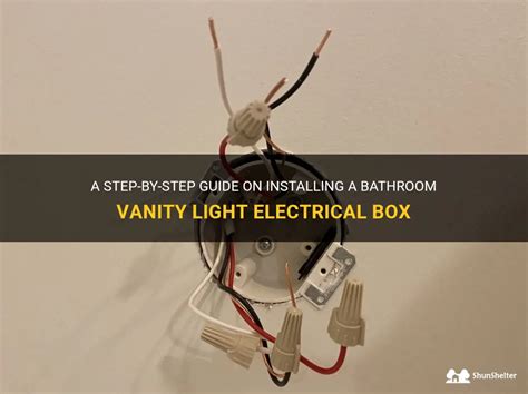 how to install bathroom vanity light electrical box|install vanity light electrical box.